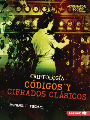 cover image of Códigos y cifrados clásicos (Classic Codes and Ciphers)